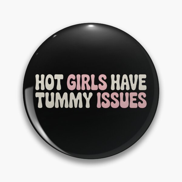 Item preview, Hot Girls Have Tummy Issues - This funny design is for confident girls who live with tummy issues, IBS or digestive problems and choose humor, self-acceptance and body positivity instead of shame.  designed and sold by ZyziowskyArt.