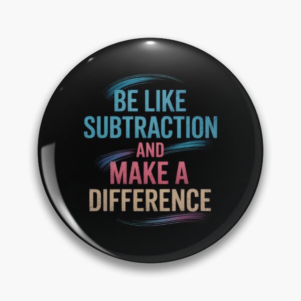 Item preview, Be Like Subtraction And Make A Difference 1  designed and sold by PowAcademy.