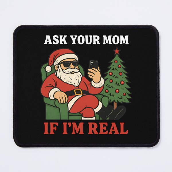 Item preview, Funny Naughty Santa Ask Your Mom If I'm Real Christmas Meme Humor designed and sold by DrawHandArt.