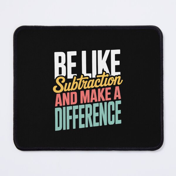 Item preview, Be Like Subtraction And Make A Difference Math Teacher 2 designed and sold by PowAcademy.