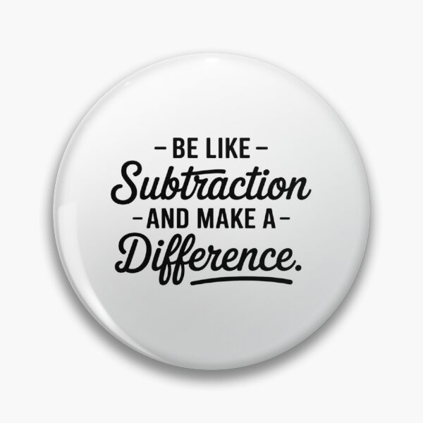 Item preview, Be Like Subtraction And Make A Difference3  designed and sold by PowAcademy.