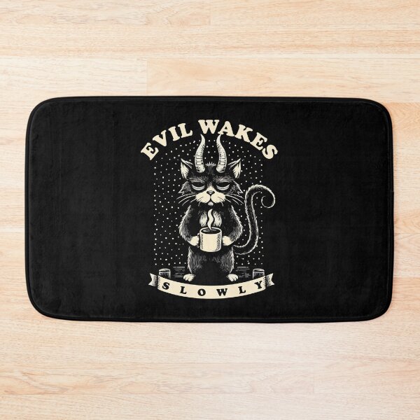 Item preview, Evil Wakes Slowly - Funny Morning Humor designed and sold by Scaryzz.