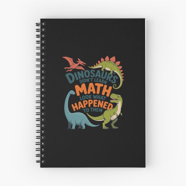Item preview, Dinosaurs Didn't Learn Math Mathematics Math Teacher  designed and sold by CombatTask.