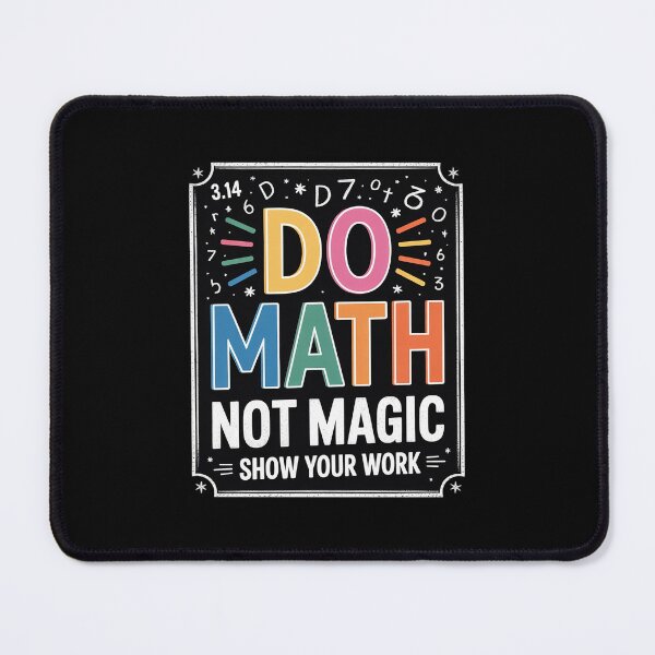 Item preview, Do Math Not Magic Math Teacher Back to School designed and sold by PowAcademy.