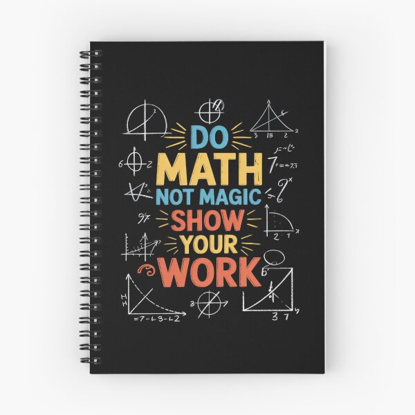 Item preview, Do Math Not Magic Show Your Work Maths Teacher Student  designed and sold by PowAcademy.