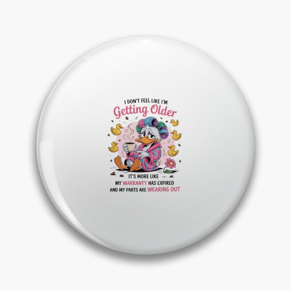 Item preview, Don't Feel Like I'm Getting Older Warranty Has Expired  designed and sold by CombatTask.