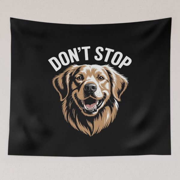 Item preview, Don't Stop Retrieving - Golden Retriever Owner  designed and sold by PowAcademy.