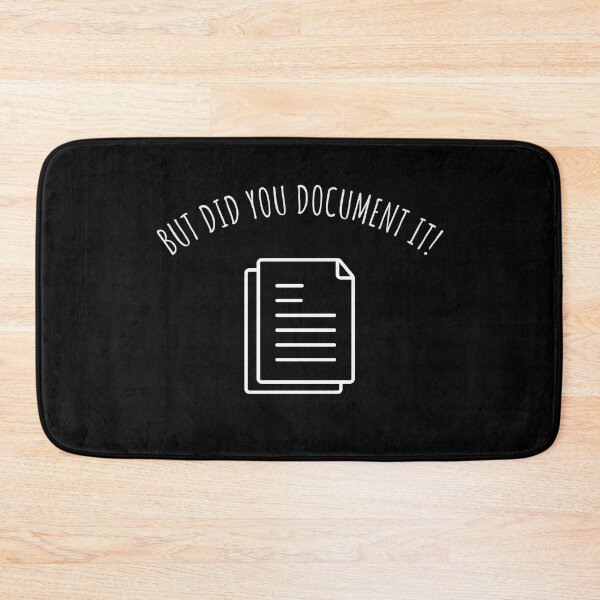 Item preview, But Did You Document It – Minimalist Office Humor Design designed and sold by SaritaVerseArt.