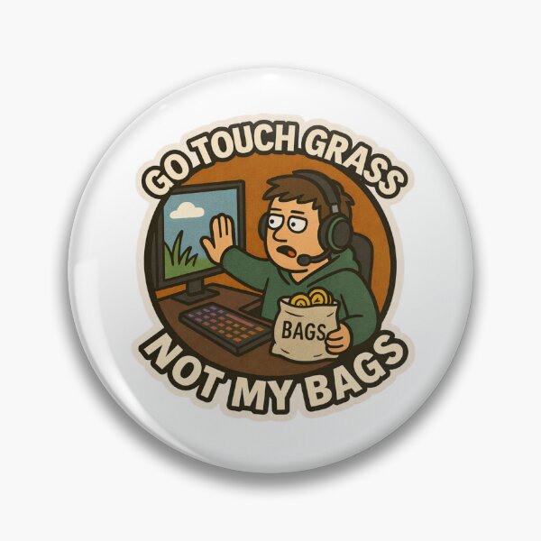 Item preview, Go Touch Grass Not My Bags designed and sold by DivinelyAligned8.