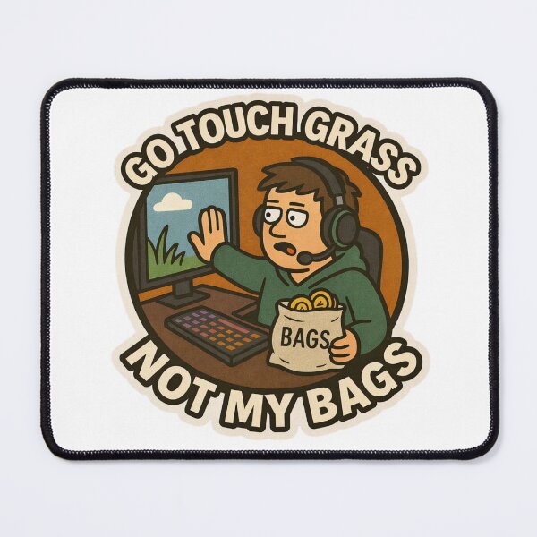 Item preview, Go Touch Grass Not My Bags designed and sold by DivinelyAligned8.