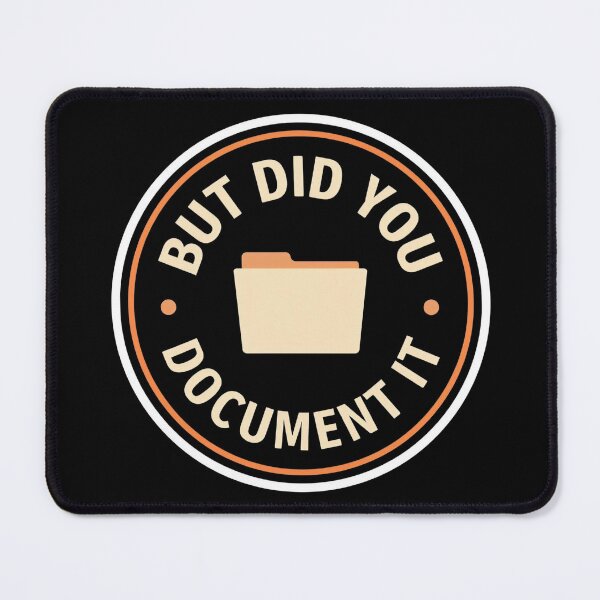Item preview, But Did You Document It – Clean Vector Office Badge designed and sold by SaritaVerseArt.