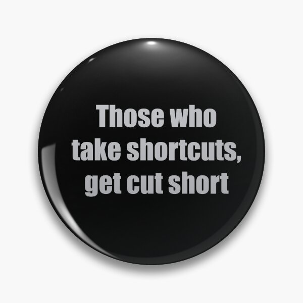 Item preview, Those who take shortcuts, designed and sold by Mountain-Point.