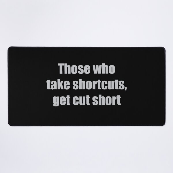 Item preview, Those who take shortcuts, designed and sold by Mountain-Point.