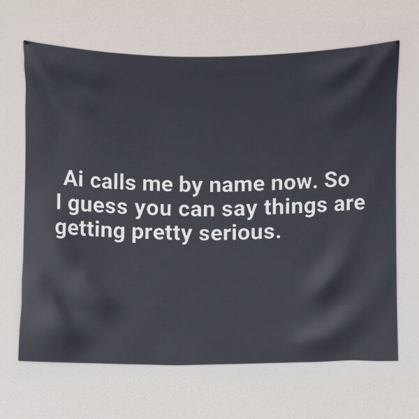 Item preview, Ai Calls Me By Name Now  designed and sold by HowToCanadian.