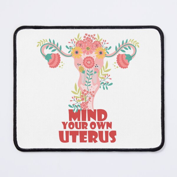 Item preview, Mind Your Own Uterus powerful feminist personal privacy bodily autonomy Feminist Activism abortion bans designed and sold by MYZA-Designs.