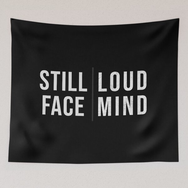 Item preview, Still Face Loud Mind – Minimal Dark Quote T-Shirt designed and sold by JoseFrancese.