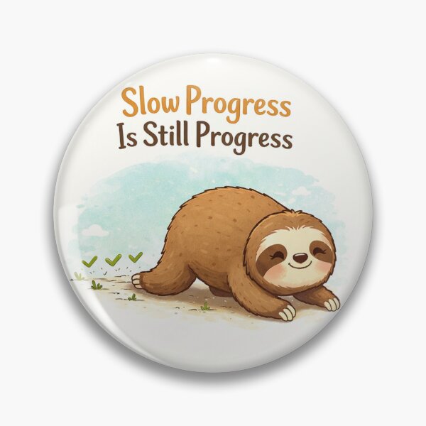 Item preview, Slow Progress Is Still Progress – Cute Sloth Motivation designed and sold by PunchDrop.