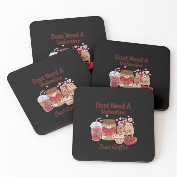 Item preview, Don't Need A Valentine, Coffee Lover designed and sold by Bouufarte.