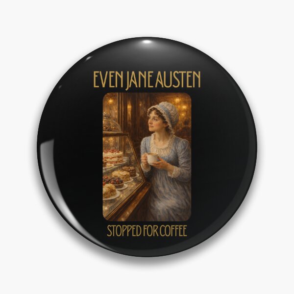 Item preview, Even Jane Austen Stopped for Coffee designed and sold by PKDWriterMerch.