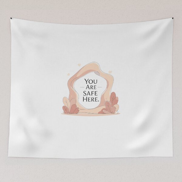 Item preview, You Are Safe Here cozy vibes designed and sold by SloganSauce.