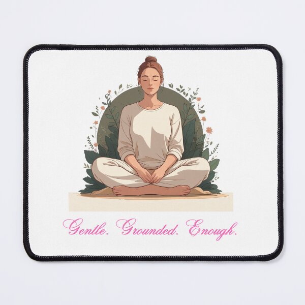 Item preview, Gentle, Grounded, Enough designed and sold by SloganSauce.
