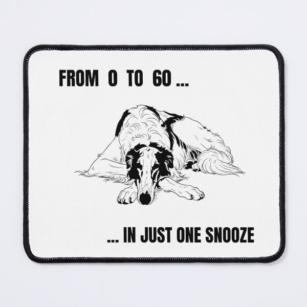 Item preview, Borzoi FROM 0 TO 60 in JUST One Snooze – Funny Sighthound Speed & Nap Design designed and sold by Panoramax.