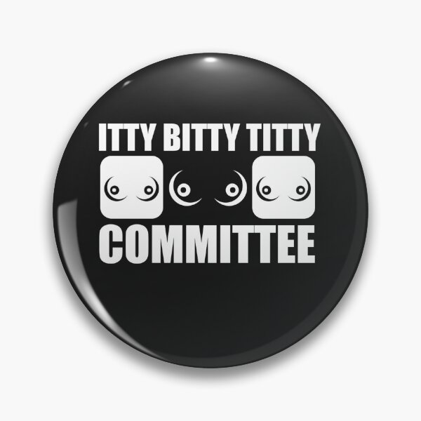 Item preview, Itty Bitty Titty Committee Kinky Merit Badge  designed and sold by FestDrip.