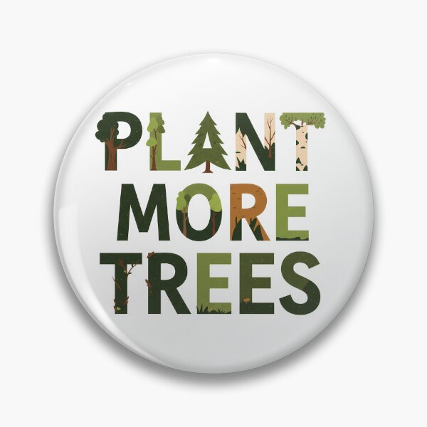 Item preview, Plant More Trees Reforestation Environment designed and sold by OneMillionSpot.
