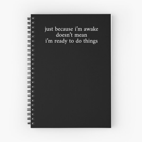 Item preview, Just Because I'm Awake Doesn't Mean I'm Ready To Do Things designed and sold by stephenflashart.