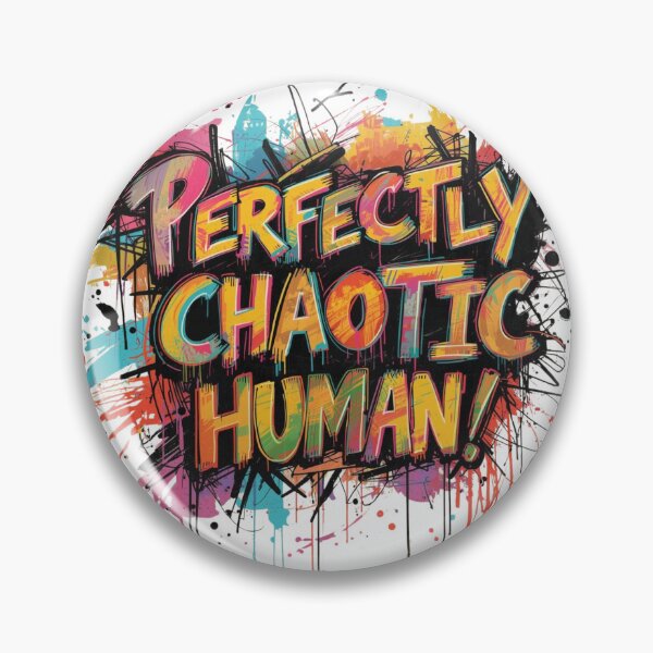 Item preview, Perfectly Chaotic Human designed and sold by RisingWolfStudio.