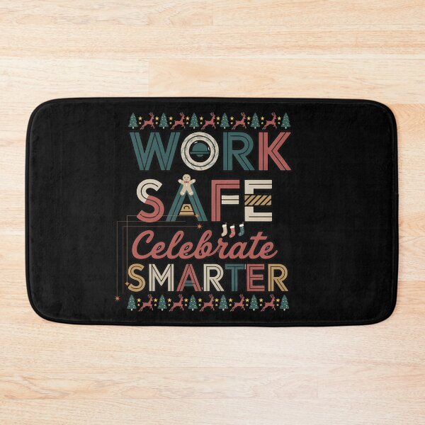 Item preview, Work Safe Celebrate Smarter – Funny Christmas Safety Quote Design designed and sold by PeteLawliiet.