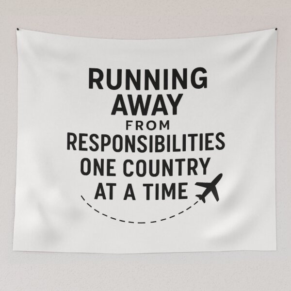 Item preview, Running Away From Responsibilities – Funny Travel Humor Quote designed and sold by SidTastic .