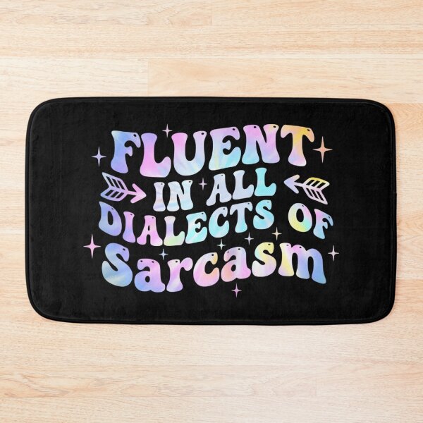 Item preview, Fluent In All Dialects Of Sarcasm Sarcastic Humor wavy groovy designed and sold by yassin-stags.