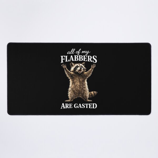 Item preview, All of My Flabbers Are Gasted - Funny Raccoon designed and sold by Schroedingerska.
