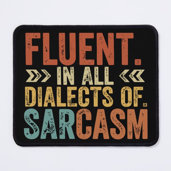 Item preview, Vintage Fluent In All Dialects Of Sarcasm Sarcastic Humor  designed and sold by yassin-stags.