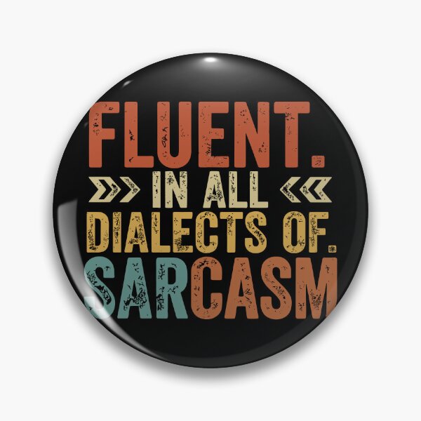 Item preview, Vintage Fluent In All Dialects Of Sarcasm Sarcastic Humor  designed and sold by yassin-stags.