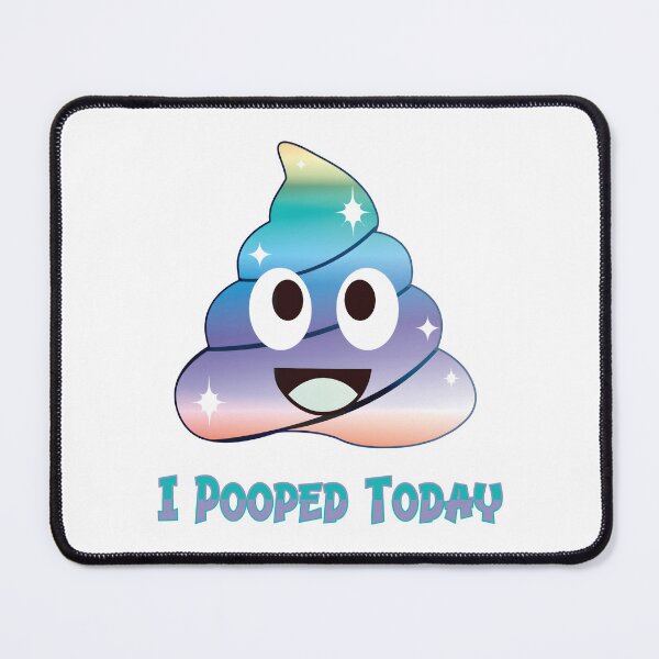 Item preview, I pooped today designed and sold by BuxomBabe21.