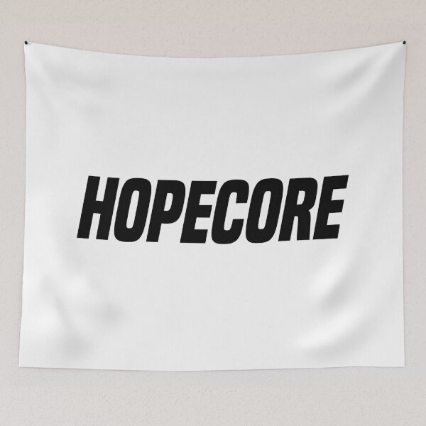 Item preview, Hopecore, Italic Bold designed and sold by Memes N Lore .