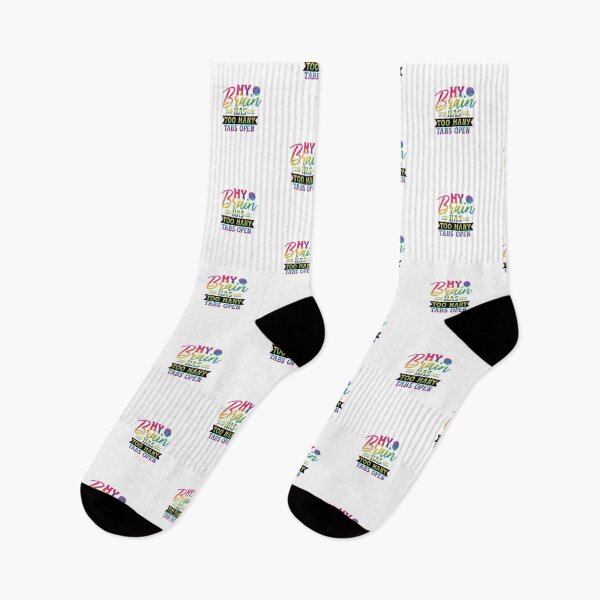 Item preview, My Brain Has Too Many Tabs Open - Funny Neurodiversity Quote designed and sold by HBDStudio.