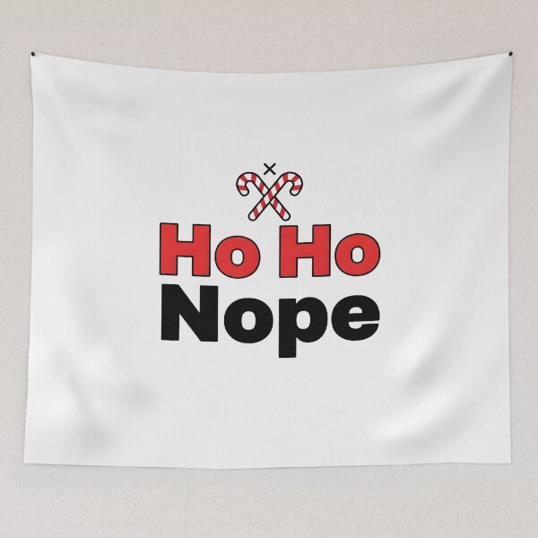 Item preview,  Ho Ho Nope – Funny Sarcastic Christmas Quote designed and sold by NovaDoodle Art Studio.