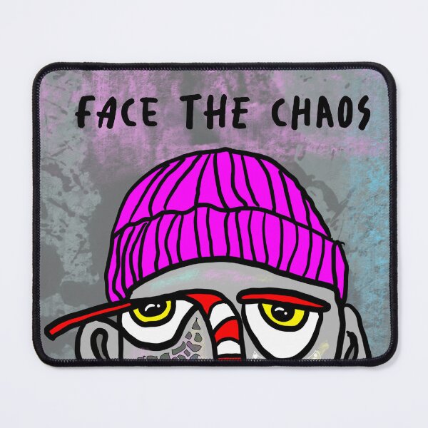 Item preview, Face the Chaos series designed and sold by Mad-by-The-O.