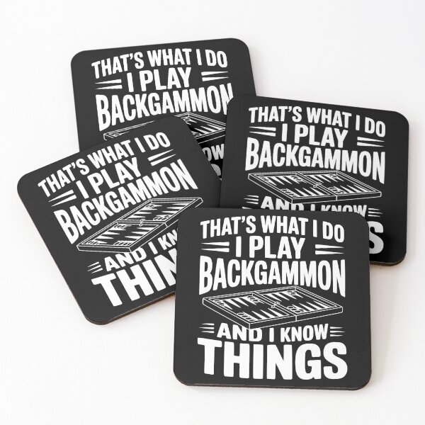 Item preview, That's What I Do I Play Backgammon and I Know Things designed and sold by Frank Ring.
