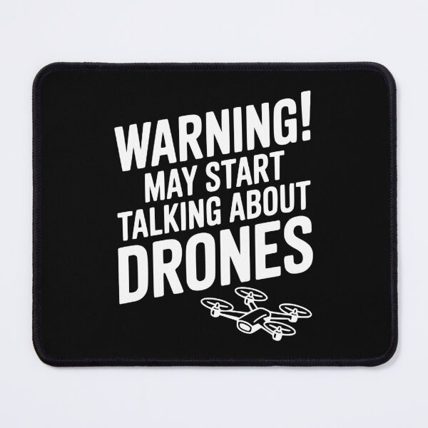 Item preview, Warning! May Start Talking About Drones designed and sold by Frank Ring.