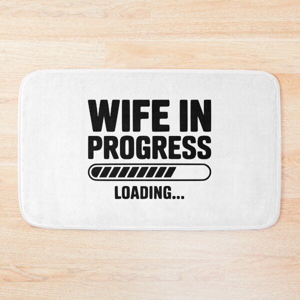 Item preview, Wife in Progress Loading... designed and sold by Frank Ring.