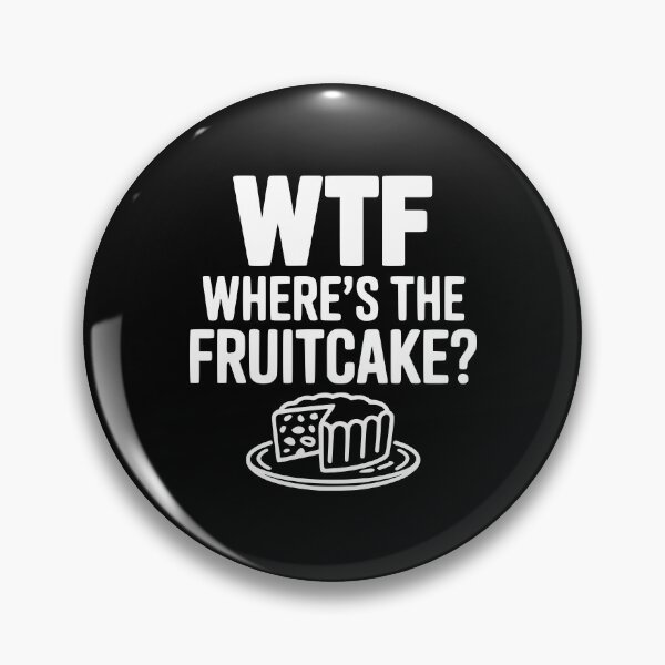 Item preview, WTF Where's the Fruitcake? designed and sold by Frank Ring.