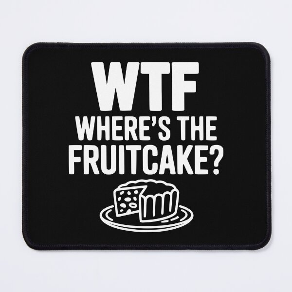 Item preview, WTF Where's the Fruitcake? designed and sold by Frank Ring.