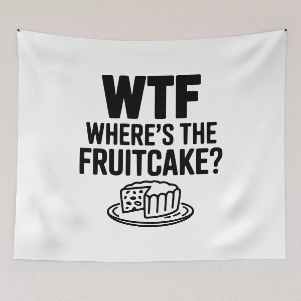 Item preview, WTF Where's the Fruitcake? designed and sold by Frank Ring.