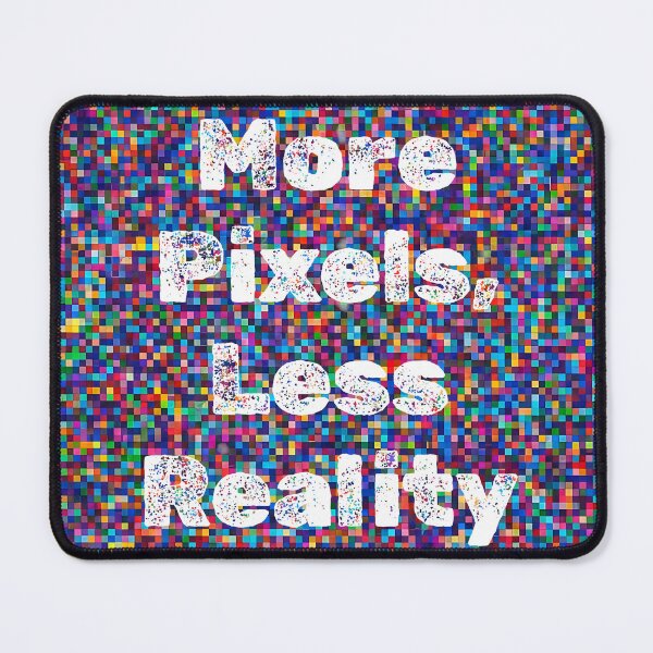 Item preview, More Pixels, Less Reality – Retro Pixel Art Typography | Abstract Digital Design designed and sold by GlobalBoom.