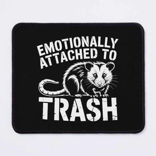 Item preview, Emotionally Attached to Trash designed and sold by theartfulaspie.