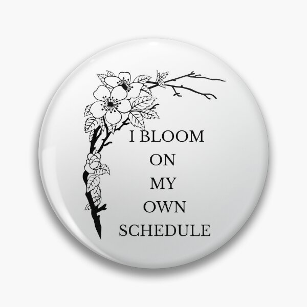 Item preview,  I Bloom on My Own Schedule – Minimalist Self Growth Quote designed and sold by Panoramax.